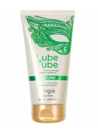 Интимный гель на водной основе Lube Tube Nature - 150 мл. - ORGIE - купить с доставкой в Дзержинске