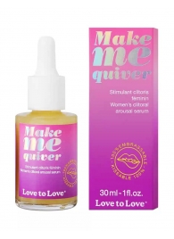 Возбуждающие капли для клитора Make Me Quiver - 30 мл. - Love to Love - купить с доставкой в Дзержинске