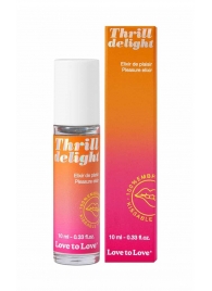Возбуждающий гель Thrill Delight - 10 мл. - Love to Love - купить с доставкой в Дзержинске