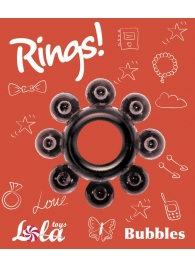 Чёрное эрекционное кольцо Rings Bubbles - Lola Games - в Дзержинске купить с доставкой